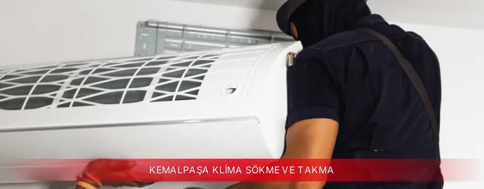 Kemalpaşa İlçemi TCL Klima Sökme ve Takma